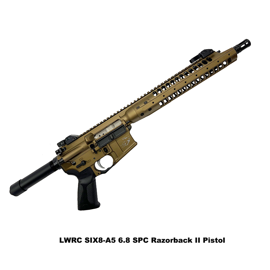 LWRC Razorback Pistol | LWRC SIX8-A5 6.8 SPC Razorback II Pistol ...